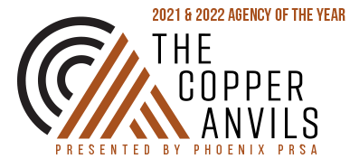 Voted 2021 and 2022 Agency of the Year at PRSA Copper Anvil Awards